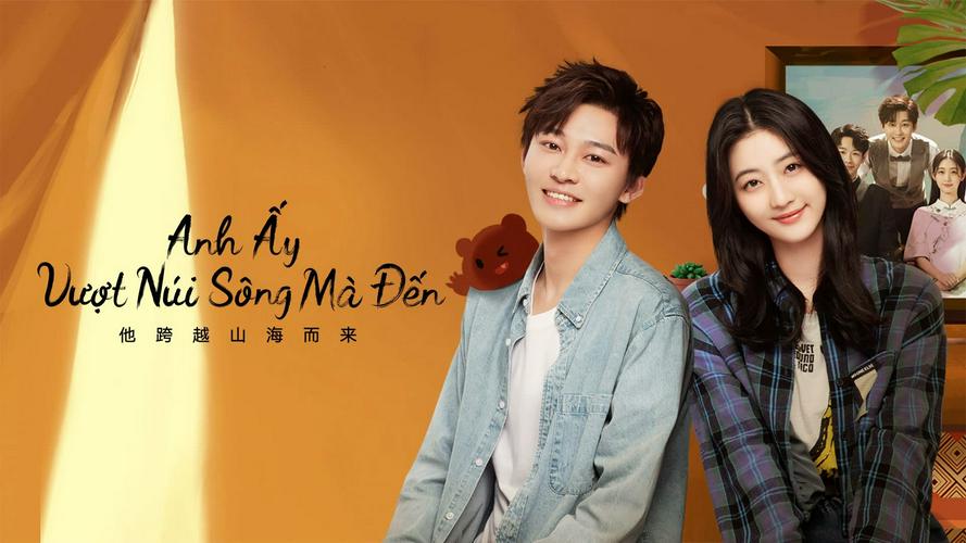 Tập 1 Anh Ấy Vượt Núi Sông Mà Đến