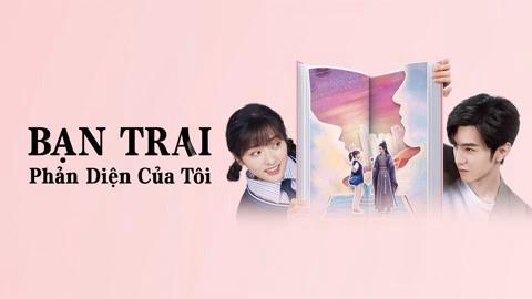 Tập 1 Bạn Trai Phản Diện Của Tôi (Mr. BAD)