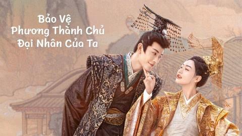 Tập 1 Bảo Vệ Thành Chủ Đại Nhân Của Ta