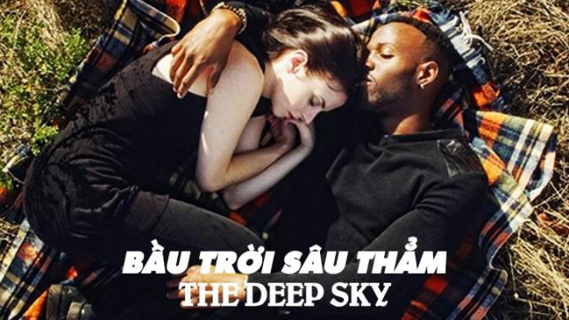 Tập Full Bầu Trời Sâu Thẳm