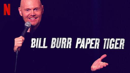 Tập Full Bill Burr- Hổ Giấy