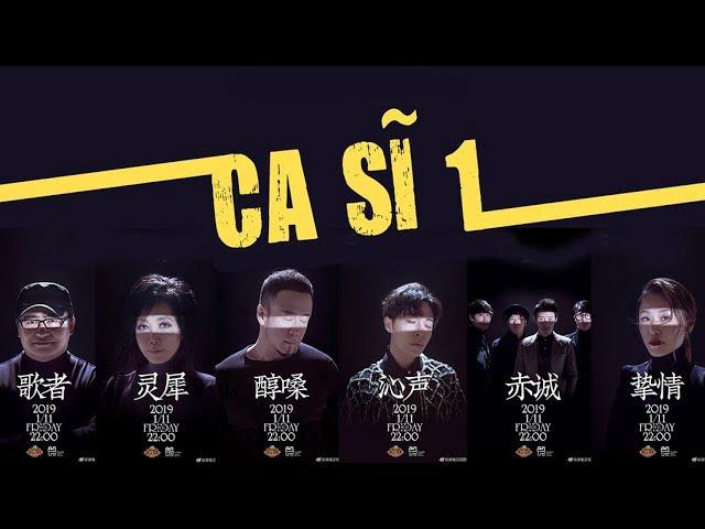 Tập 1 Ca sĩ 2019