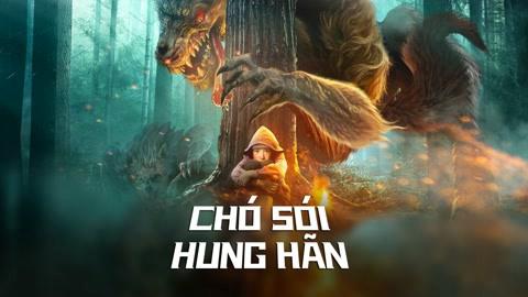 Tập Full Chó Sói Hung Hãn