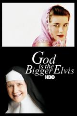 Chúa Là Elvis Lớn Lao Hơn
