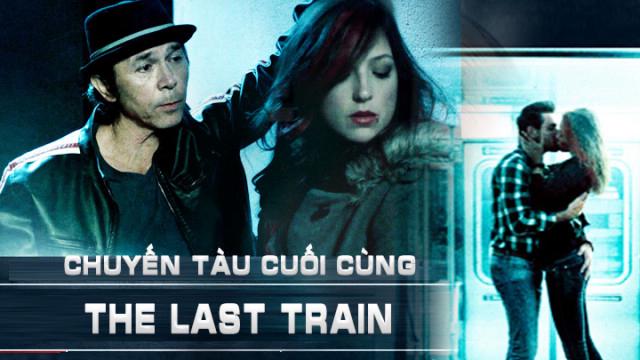 Tập Full Chuyến Tàu Cuối Cùng