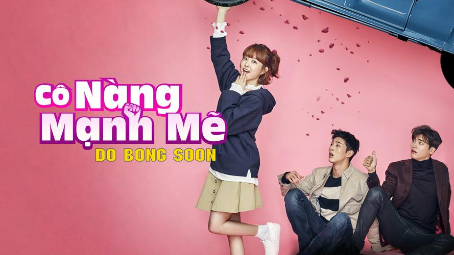 Tập 1 Cô Gái Mạnh Mẽ Do Bong Soo