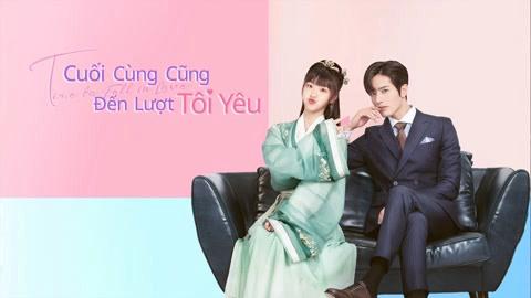 Tập 1 Cuối Cùng Cũng Đến Lượt Tôi Yêu