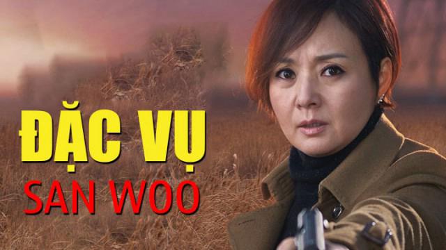 Tập 1 Đặc Vụ San Woo