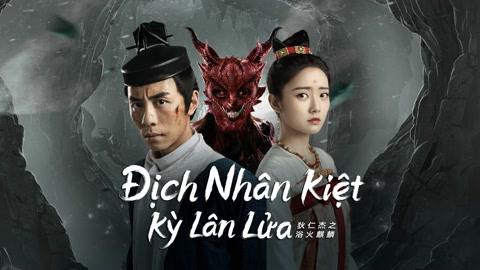 Tập Full Địch Nhân Kiệt: Kỳ Lân Lửa