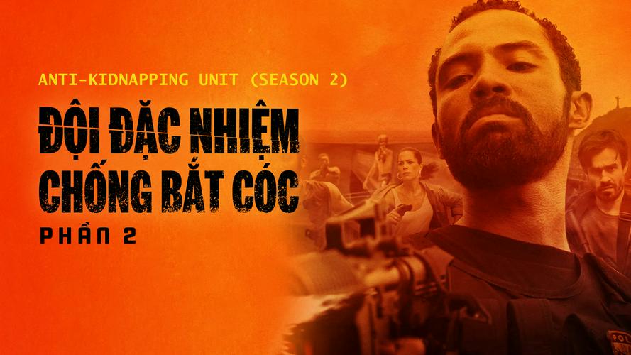 Tập 1 Đội Đặc Nhiệm Chống Bắt Cóc - Phần 2