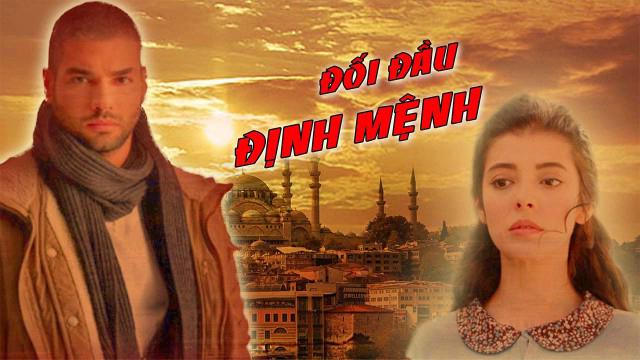 Tập Full Đối Đầu Định Mệnh