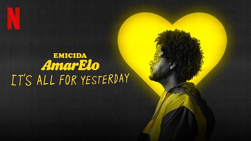 Tập Full Emicida: AmarElo - It's All For Yesterday