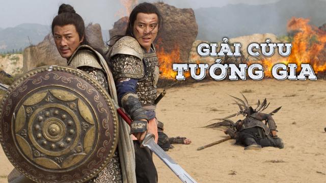 Tập Full Giải Cứu Tướng Gia