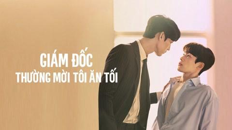 Tập 1 Giám Đốc Thường Mời Tôi Ăn Tối