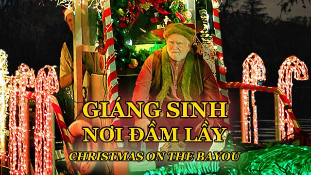 Tập Full Giáng Sinh Nơi Đầm Lầy