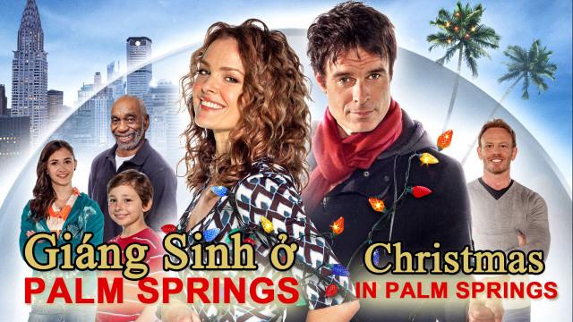 Tập Full Giáng Sinh Ở Palm Springs
