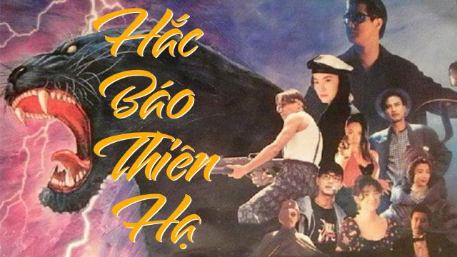 Tập Full Hắc Báo Thiên Hạ