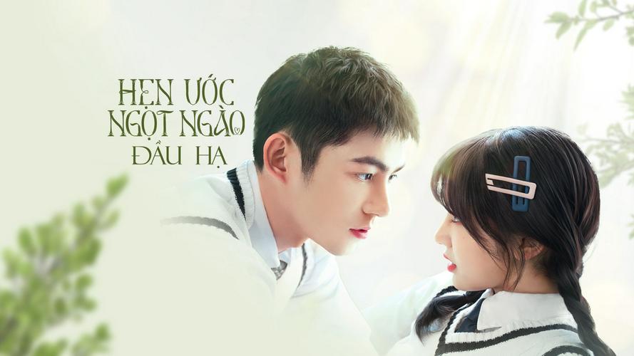 Tập 1 Hẹn Ước Ngọt Ngào Đầu Hạ