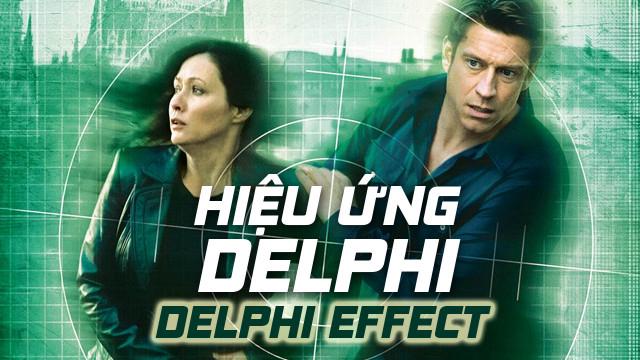 Tập Full Hiệu Ứng Delphi