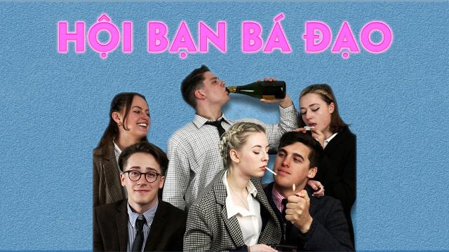 Tập Full Hội Bạn Bá Đạo