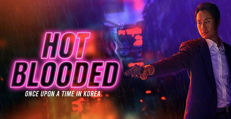 Tập Full Hot Blooded: Once Upon a Time in Korea