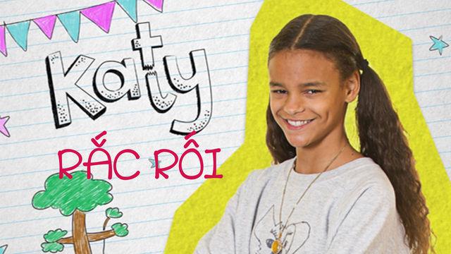 Tập Full Katy Rắc Rối