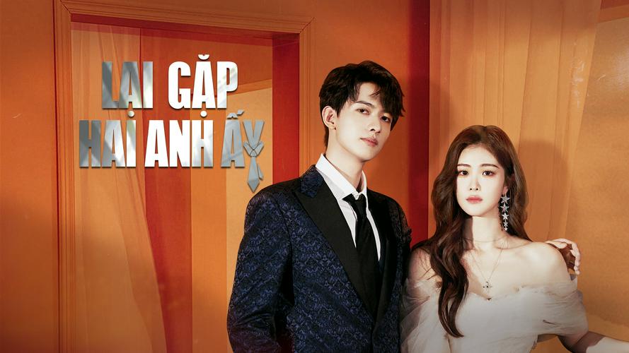 Tập 1 Lại Gặp Hai Anh Ấy
