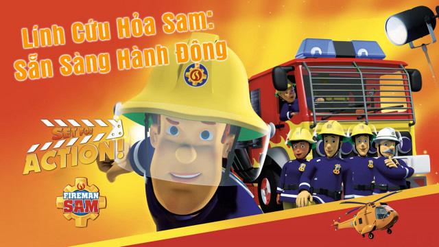Tập Full Lính Cứu Hỏa Sam Sẵn Sàng Hành Động
