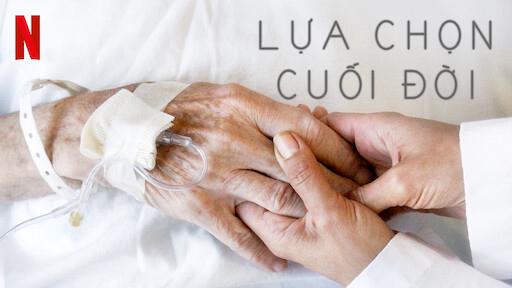 Tập Full Lựa chọn cuối đời