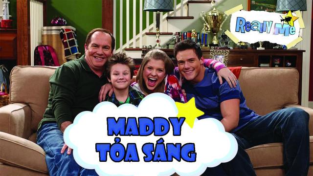 Tập 1 Maddy Tỏa Sáng