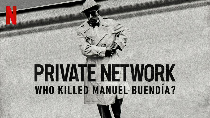 Tập Full Mạng lưới riêng tư: Ai đã giết Manuel Buendía?