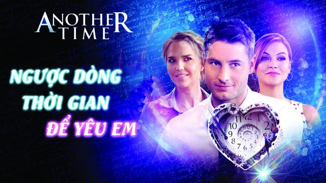 Tập Full Ngược Dòng Thời Gian Để Yêu Em