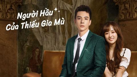 Tập 1 Người Hầu Của Thiếu Gia Mù