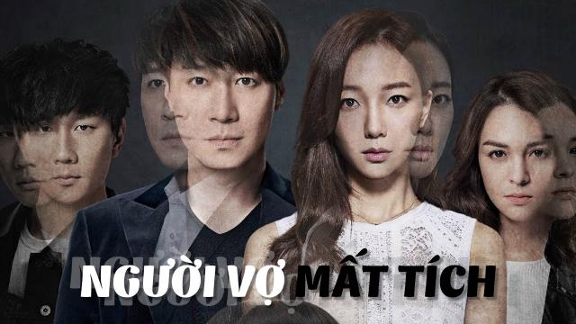 Tập Full Người Vợ Mất Tích