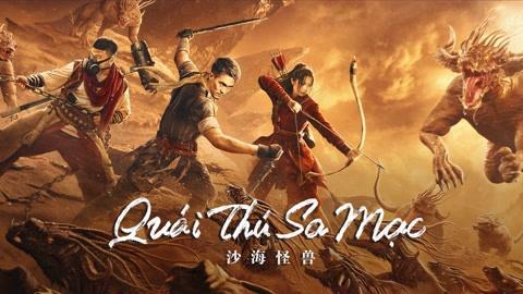 Tập Full Quái Thú Sa Mạc