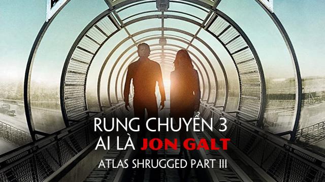 Tập Full Rung Chuyển 3: Ai Là Jon Galt