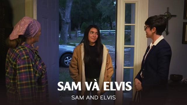 Tập Full Sam Và Elvis