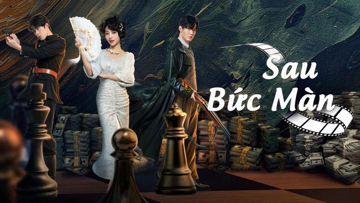Tập 1 Sau Bức Màn