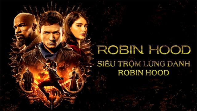 Tập Full Siêu Trộm Lừng Danh Robin Hood