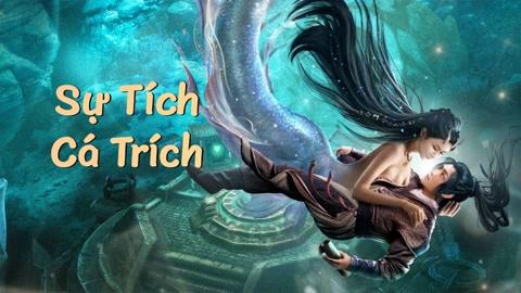 Tập Full Sự Tích Cá Trích