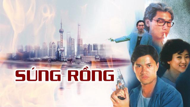 Tập Full Súng Rồng