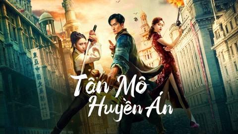 Tập Full Tân Môn Huyền Án