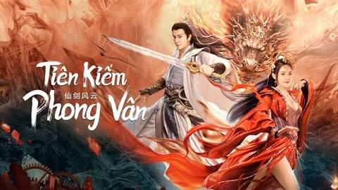 Tập Full Tiên Kiếm Phong Vân