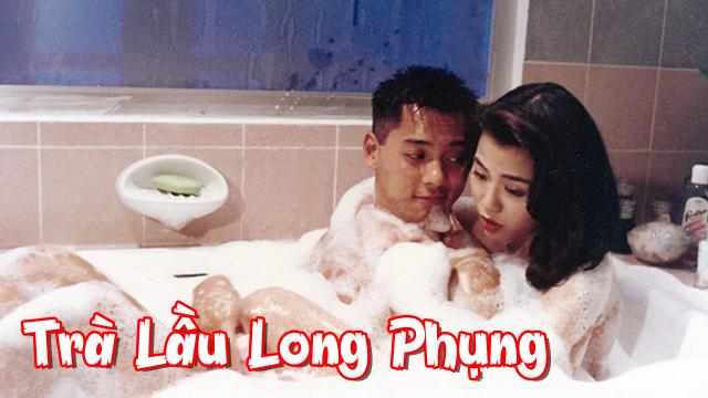 Tập Full Trà Lầu Long Phụng