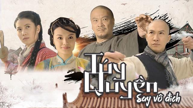 Tập 1 Túy Quyền: Say Vô Địch