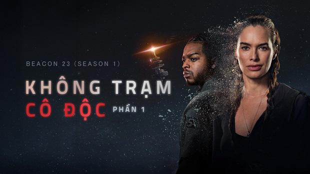 Tập 01 Không Trạm Cô Độc (Phần 1)