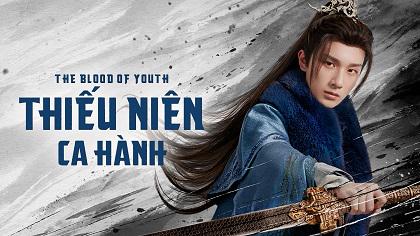 Tập 1 Thiếu Niên Ca Hành (2022)