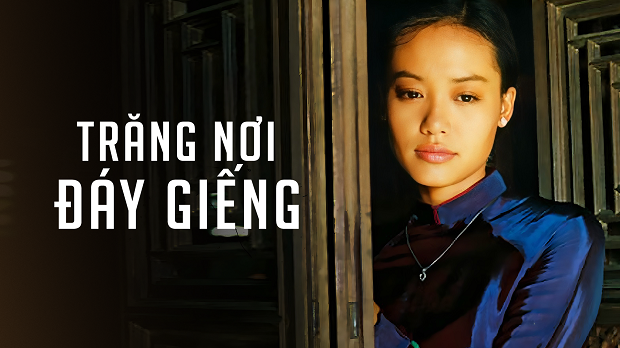 Tập FULL Trăng Nơi Đáy Giếng