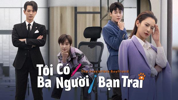 Tập 01 Tôi Có Ba Người Bạn Trai