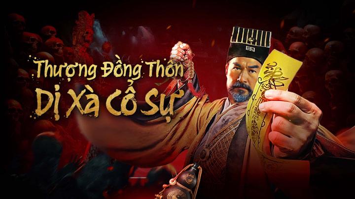 Tập Full Thượng Đồng Thôn: Dị Xà Cổ Sự